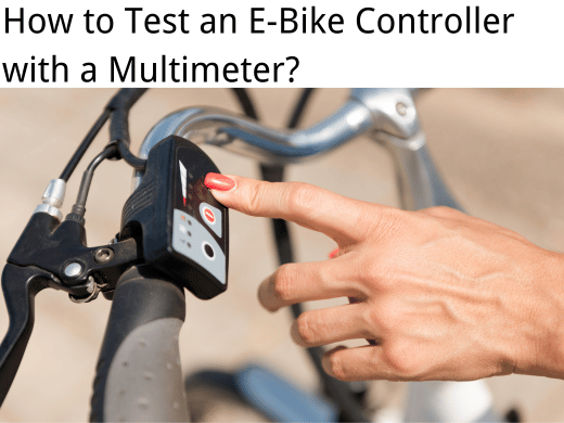 How to Test an E-Bike Controller with a Multimeter