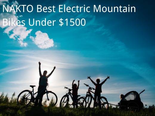 NAKTO Best Electric Mountain Bikes Under $1500